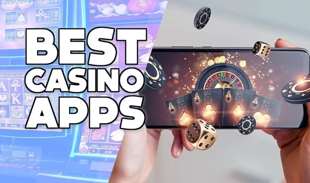 Best Casino Apps The Mobile Revolution